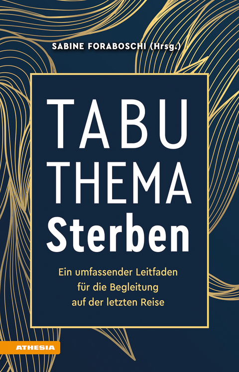 Tabuthema Sterben - Massimo Bernardo, Sabine Foraboschi, Daniela Moroder, Ulrich Seitz, Katarina Sunova, Renate Torggler, Irene Volgger