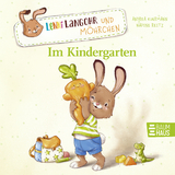 Lenni Langohr und Möhrchen im Kindergarten - Andrea Kuhrmann