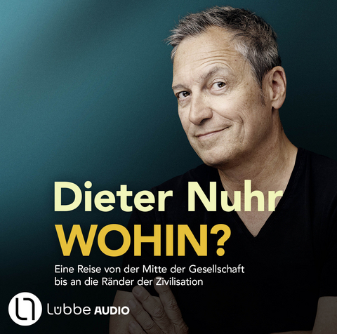 Wohin? - Dieter Nuhr