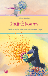 Statt Blumen - Jörn Heller