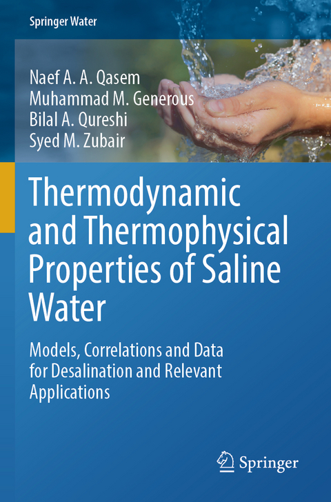 Thermodynamic and Thermophysical Properties of Saline Water - Naef A. A. Qasem, Muhammad M. Generous, Bilal A. Qureshi, Syed M. Zubair