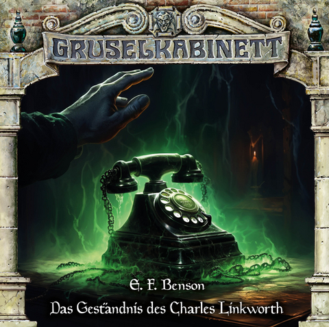 Gruselkabinett - Folge 194 - E. F. Benson