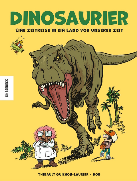 Dinosaurier – Eine Zeitreise in ein Land vor unserer Zeit - Thibault Guichon-Laurier