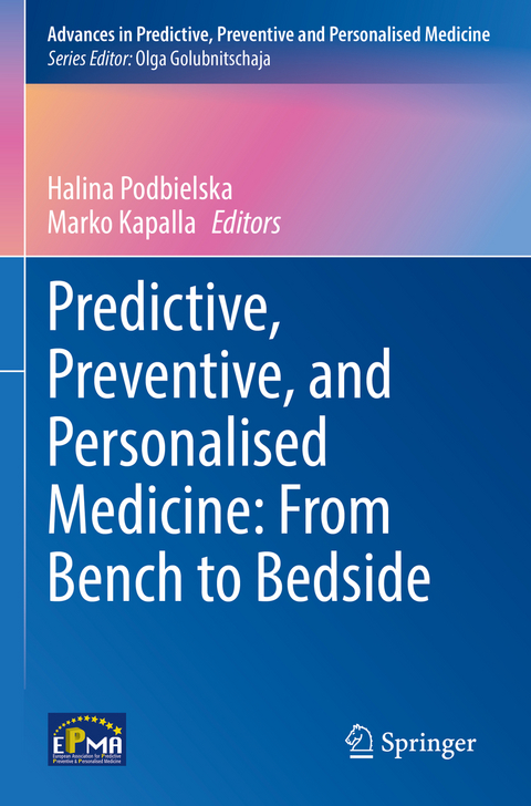 Predictive, Preventive, and Personalised Medicine: From Bench to Bedside - 