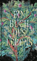 Ein Buch des Lebens - Peter Kingsley