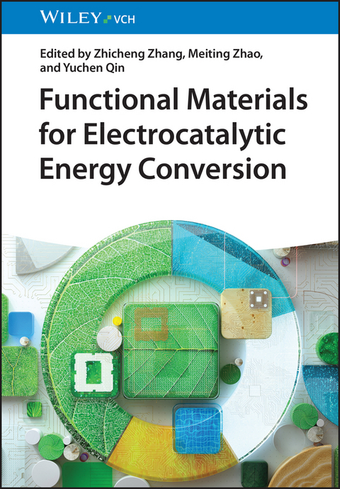 Functional Materials for Electrocatalytic Energy Conversion - 