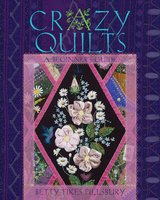 Crazy Quilts -  Betty Fikes Pillsbury