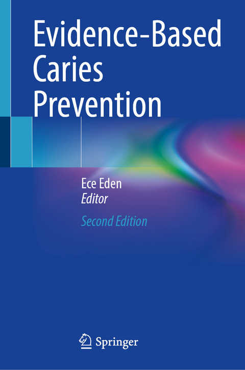 Evidence-Based Caries Prevention - 