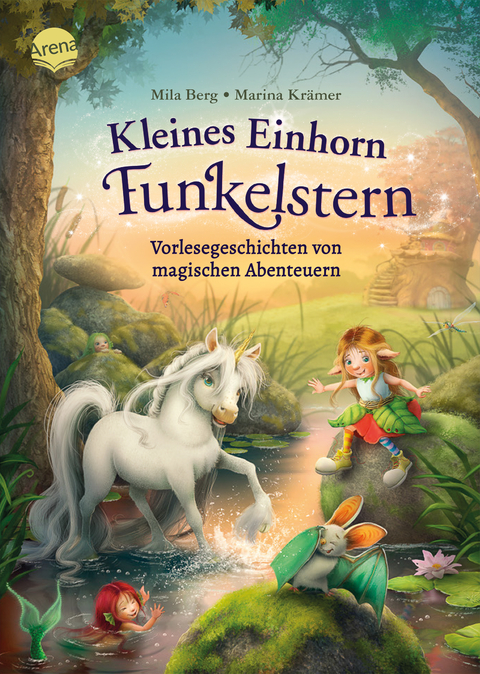 Kleines Einhorn Funkelstern. Vorlesegeschichten (3) von magischen Abenteuern - Mila Berg