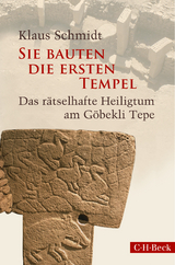 Sie bauten die ersten Tempel - Schmidt, Klaus