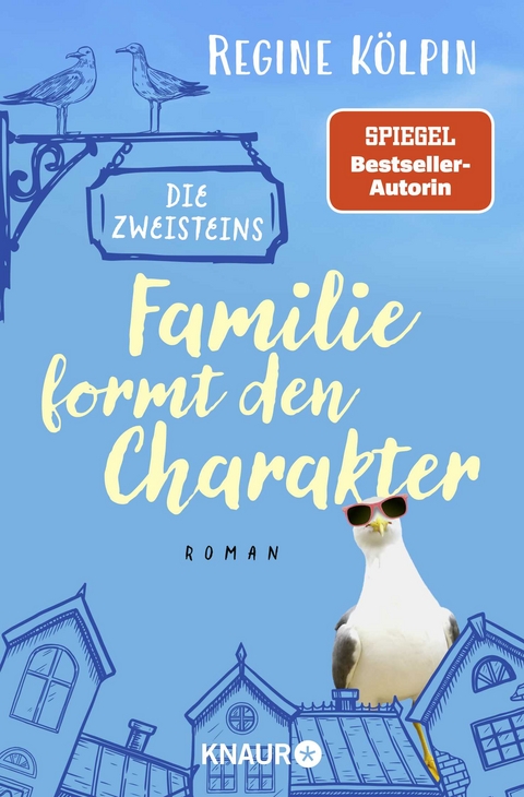 Die Zweisteins – Familie formt den Charakter - Regine Kölpin