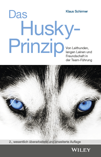 Das Husky- Prinzip - Klaus Schirmer