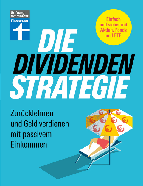 Die Dividenden-Strategie - Heinz-Peter Arndt, Birgit Wetjen