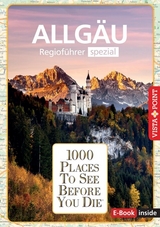 Reiseführer Allgäu. Regioführer inklusive Ebook. Ausflugsziele, Sehenswürdigkeiten, Restaurants & Hotels uvm. - Jochen Könnecke, Jana Heinzelmann