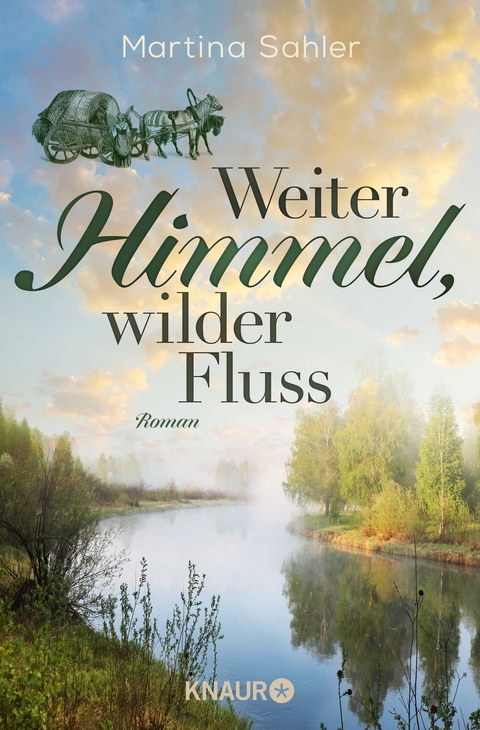 Weiter Himmel, wilder Fluss - Martina Sahler