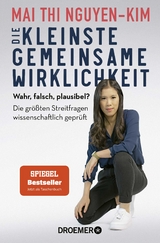 Die kleinste gemeinsame Wirklichkeit - Nguyen-Kim, Mai Thi