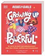 Rebel Girls - das Original. Growing up powerful - Nona Willis Aronowitz