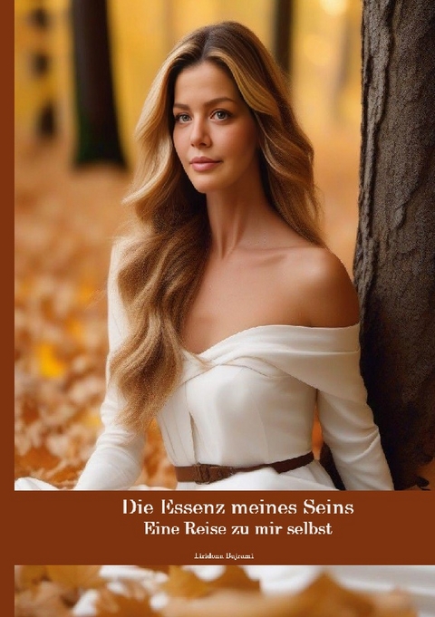 Die Essenz meines Seins - Liridona Bajrami