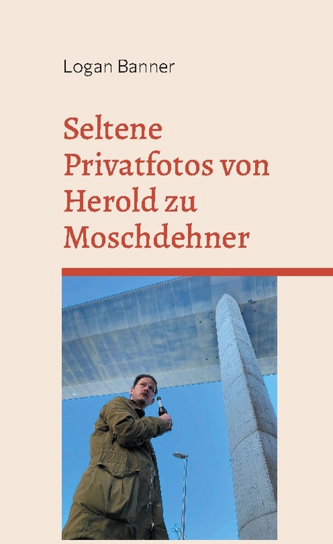 Seltene Privatfotos von Herold zu Moschdehner - Logan Banner