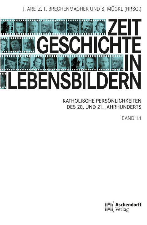 Zeitgeschichte in Lebensbildern 14 - 