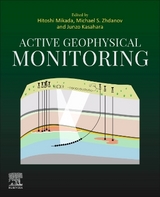 Active Geophysical Monitoring - Mikada, Hitoshi; Zhdanov, Michael S.; Kasahara, Junzo