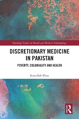 Discretionary Medicine in Pakistan - Sanaullah Khan