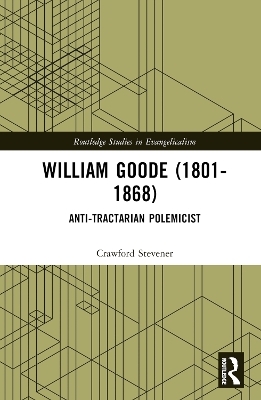 William Goode (1801-1868) - Crawford M. Stevener