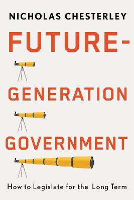 Future-Generation Government - Nicholas Chesterley