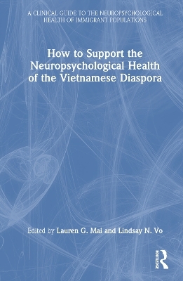 How to Support the Neuropsychological Health of the Vietnamese Diaspora - 