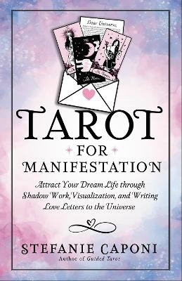 Tarot for Manifestation - Stefanie Caponi