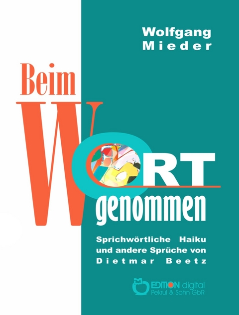 Beim Wort genommen - Wolfgang Mieder