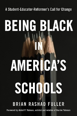 Being Black in America's Schools - Brian Rashad Fuller