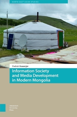 Information Society and Media Development in Modern Mongolia - Undrah Baasanjav