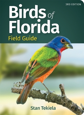 Birds of Florida Field Guide - Stan Tekiela