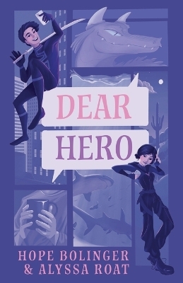 Dear Hero - Alyssa Roat, Hope Bolinger