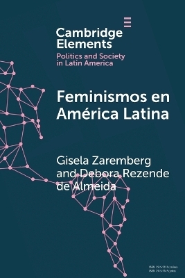 Feminismos en América Latina - Gisela Zaremberg, Debora Rezende de Almeida