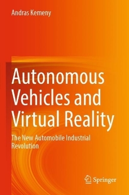 Autonomous Vehicles and Virtual Reality - Andras Kemeny