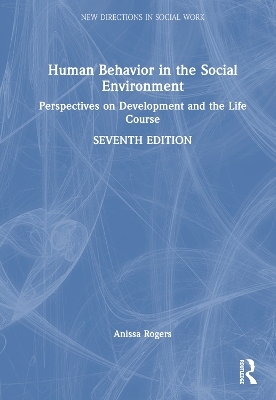 Human Behavior in the Social Environment - Anissa Rogers