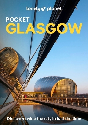 Lonely Planet Pocket Glasgow - Lonely Planet