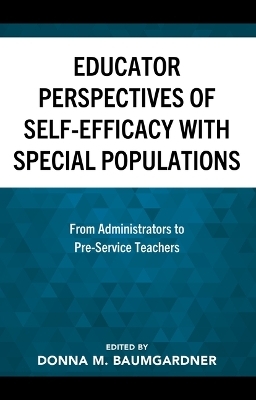 Educator Perspectives of Self-Efficacy with Special Populations - 