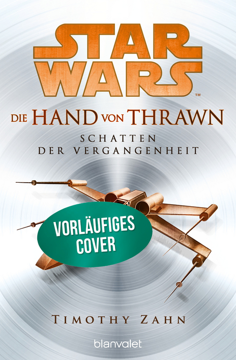 Star Wars™ Die Hand von Thrawn - Schatten der Vergangenheit - Timothy Zahn