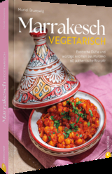 Marrakesch vegetarisch - Muriel Brunswig