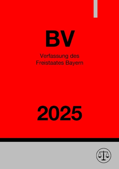 Verfassung des Freistaates Bayern - BV 2025 - Ronny Studier