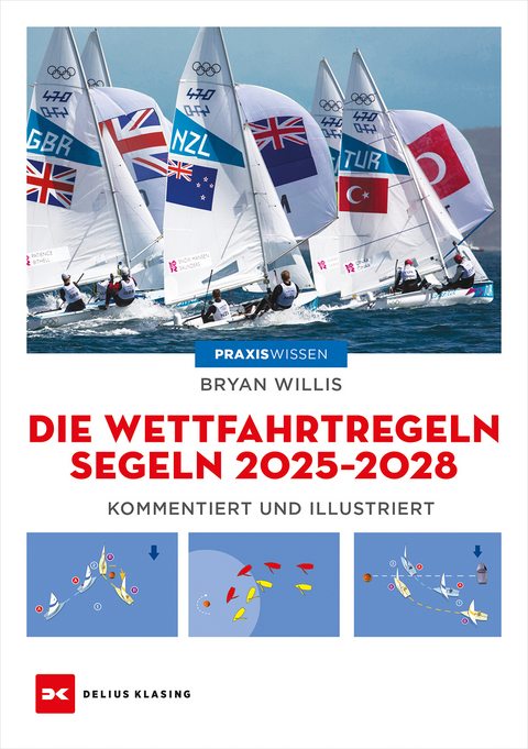 Die Wettfahrtregeln Segeln 2025 bis 2028 - Bryan Willis