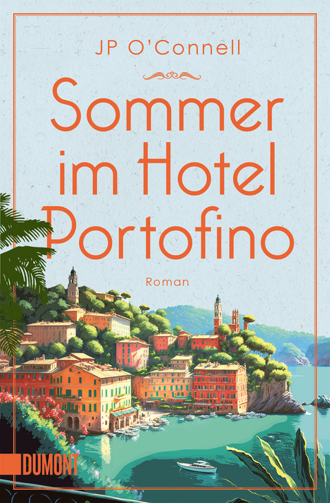 Sommer im Hotel Portofino - Jp O'Connell