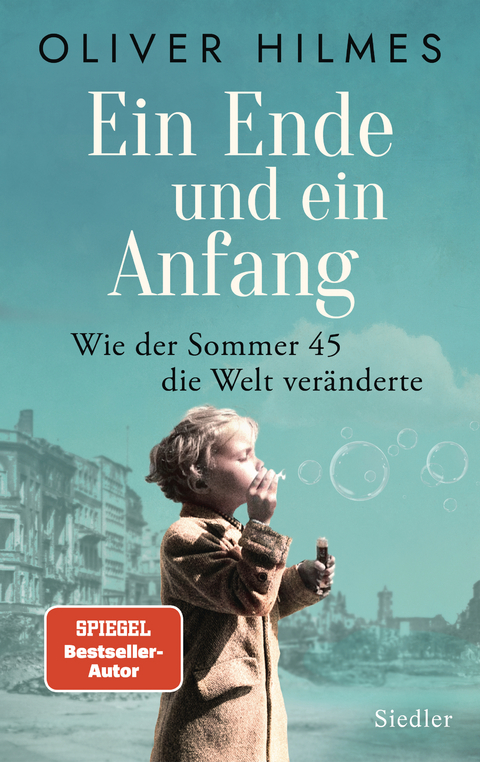 Ein Ende und ein Anfang - Oliver Hilmes