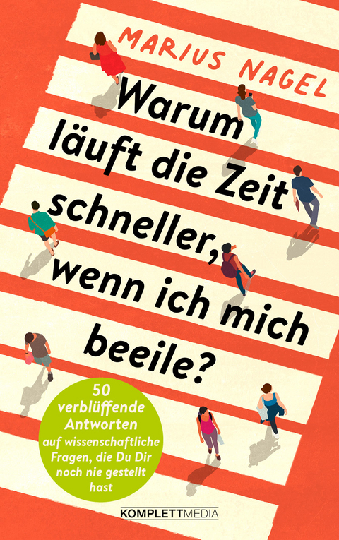 Warum läuft die Zeit schneller, wenn ich mich beeile? - Marius Nagel