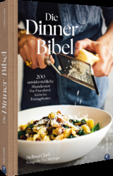 Die Dinner-Bibel - Melissa Clark