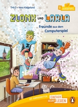 Penguin JUNIOR – Einfach selbst lesen: Zlonk und Larla – Freunde aus dem Computerspiel -  Thilo