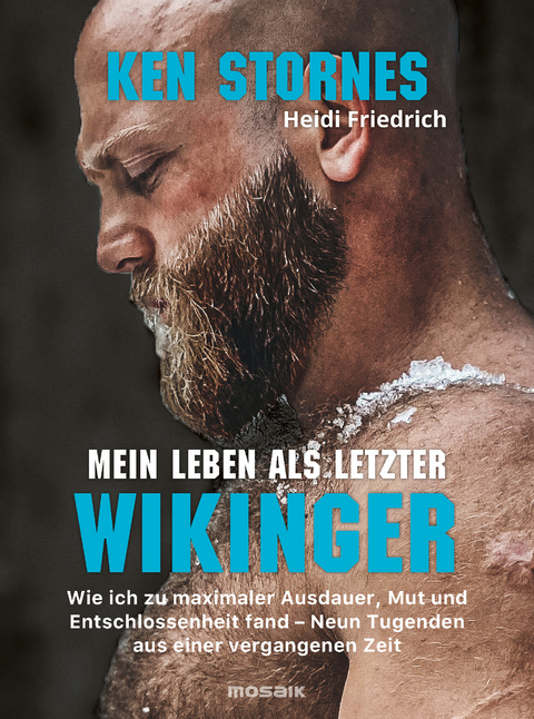 Mein Leben als letzter Wikinger - Ken Stornes, Heidi Friedrich